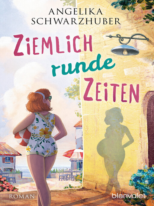 Title details for Ziemlich runde Zeiten by Angelika Schwarzhuber - Available